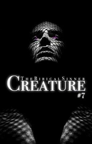 Creature by TheBibicalSinner