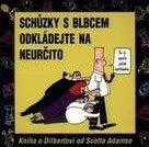 Schůzky s blbcem odkládejte na neurčito by Scott Adams, Pavel Knotek