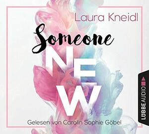 Someone New by Laura Kneidl