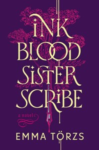 Ink Blood Sister Scribe by Emma Törzs