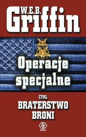 Operacje specjalne by W.E.B. Griffin