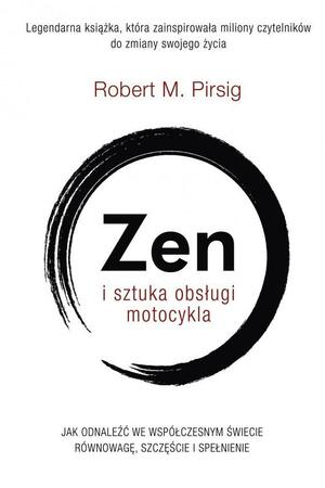 Zen i sztuka obsługi motocykla by Tomasz Bieroń, Robert M. Pirsig