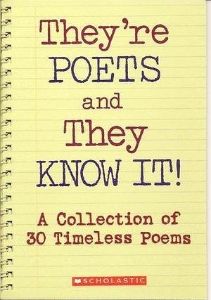 They're Poets and They Know It! A Collection of 30 Timeless Poems by Meredith Hamilton