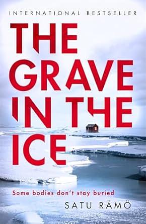 The Grave in the Ice by Satu Rämö