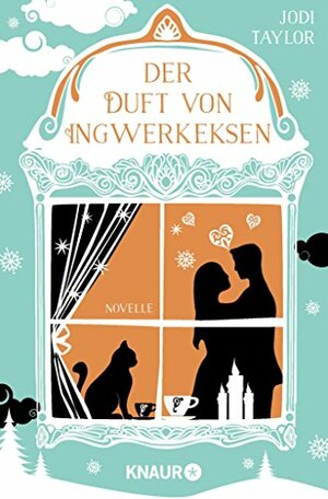 Der Duft von Ingwerkeksen by Jodi Taylor