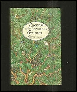 Cuentos De Los Hermanos Grimm by Helga Gebert, Jacob Grimm, Wilhelm Grimm