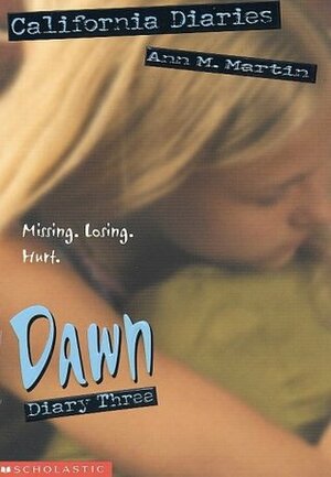 Dawn: Diary 3 by Ann M. Martin