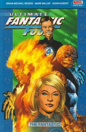 Ultimate Fantastic Four Vol. 1: The Fantastic by Brian Michael Bendis