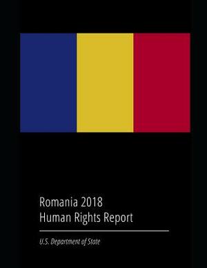 Romania 2018 Human Rights Report by U. S. Department of State