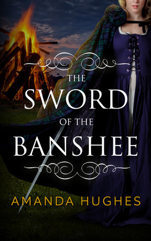 The Sword of the Banshee by Amanda Hughes