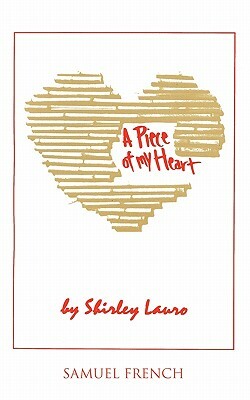 A Piece of My Heart by Shirley Lauro