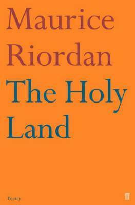 The Holy Land by Maurice Riordan