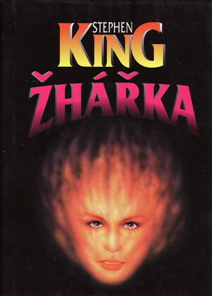 Žhářka by Miloš Chlouba, Stephen King