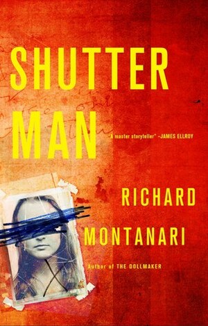 Shutter Man by Richard Montanari