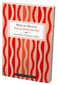 Precauzione inutile by Eugenio Scalfari, Maurizio Ferrara, Marcel Proust