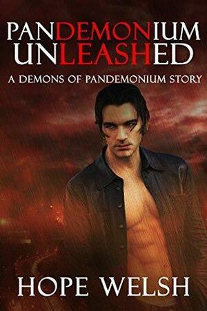 Pandemonium Unleashed: Demons of Pandemonium by Hope Welsh