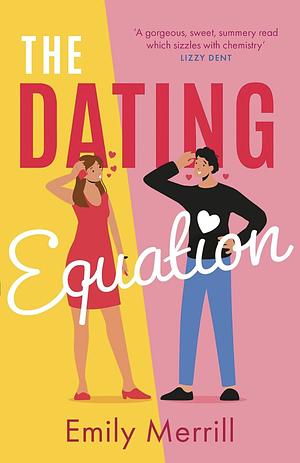 The Dating Equation by Emily Merrill