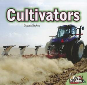 Cultivators by Connor Dayton