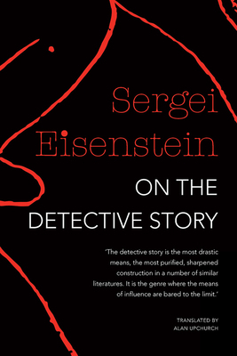 On the Detective Story by Sergei Eisenstein