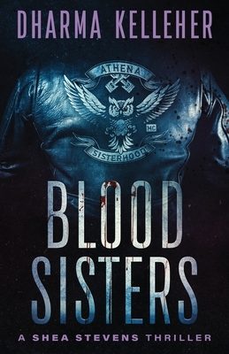 Blood Sisters by Dharma Kelleher