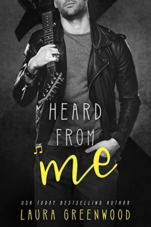 Heard From Me by Laura Greenwood