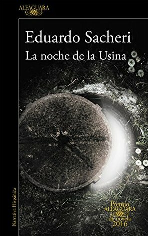 La noche de la Usina by Eduardo Sacheri