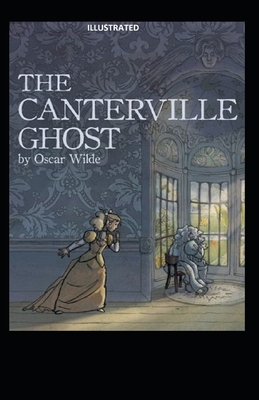 The Canterville Ghost Illustrated by Oscar Wilde