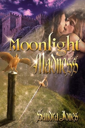 Moonlight Madness (Circle of Destiny, #2) by Sandra Jones