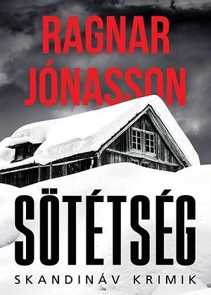 Sötétség by Ragnar Jónasson