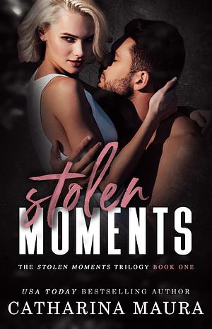 Stolen Moments by Catharina Maura