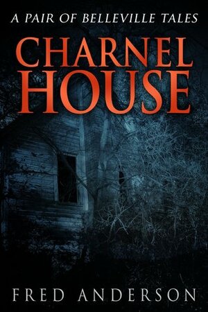 Charnel House by Fred Anderson