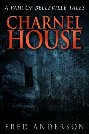 Charnel House by Fred Anderson