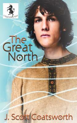 The Great North by J. Scott Coatsworth