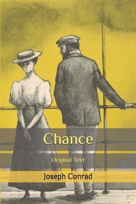 Chance: Original Text by Joseph Conrad