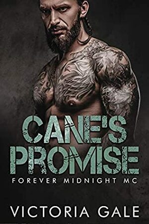 Cane's Promise (Forever Midnight MC Book 1) by Victoria Gale