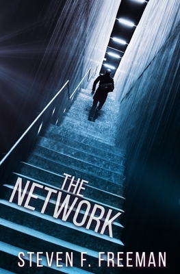 The Network by Steven F. Freeman