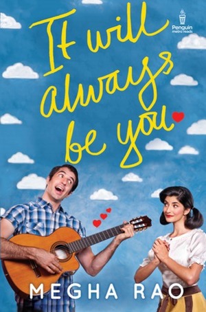 It Will Always Be You by Megha Rao