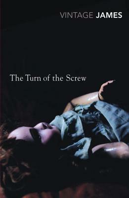 The Turn of the Screw: And Other Stories by Henry James