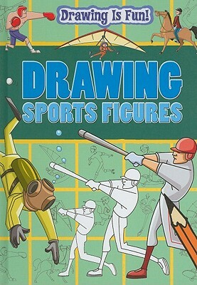 Drawing Sports Figures by Lisa Miles, Trevor Cook