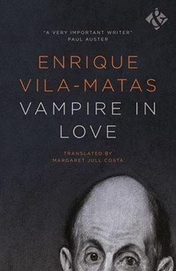 Vampire in Love by Enrique Vila-Matas