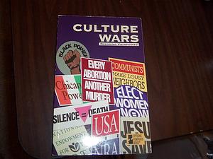 Culture Wars: Opposing Viewpoints by Fred Whitehead