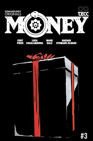Money #3 by Mark Dale, Curt Pires, Luca Casalanguida, Hassan Otsmane-Elhaou