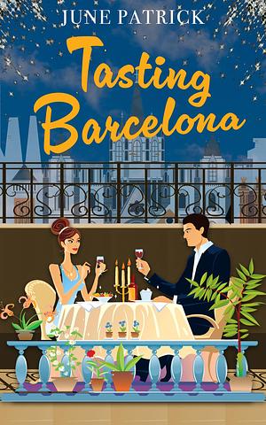 Tasting Barcelona by June Patrick