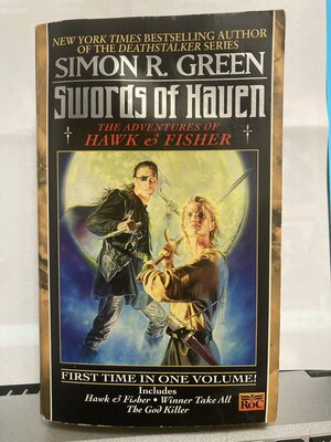 Swords Of Haven: The Adventures Of Hawk & Fisher by Simon R. Green