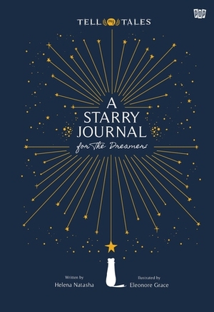 A Starry Journal by Helena Natasha, Eleonore Grace