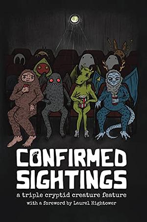 Confirmed Sightings: A Triple Cryptid Creature Feature by Ryan Marie Ketterer, P.L. McMillan, Bridget D. Brave