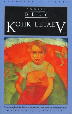 Kotik Letaev by Gerald J. Janecek, Andrei Bely