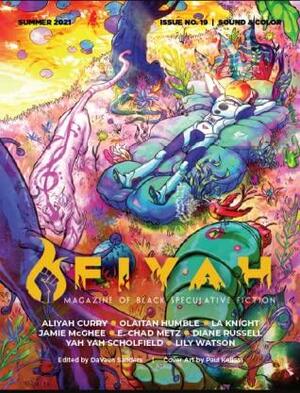 FIYAH Magazine of Black Speculative Fiction, Issue 19: Sound and Color by DaVaun Sanders