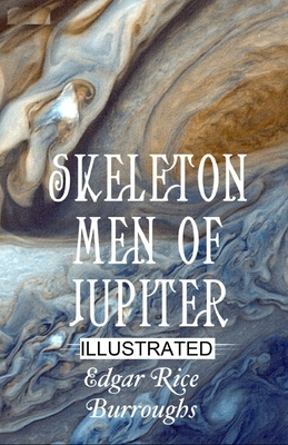 Skeleton Men of Jupiter illustrated by Edgar Rice Burroughs