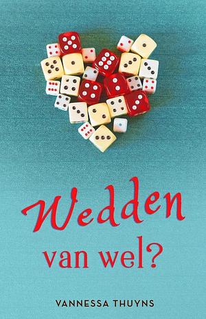 Wedden van wel? by Vannessa Thuyns